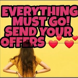 Send your best offer! Everything must go!